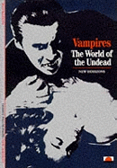 Vampires:The World of the Undead: The World of the Undead