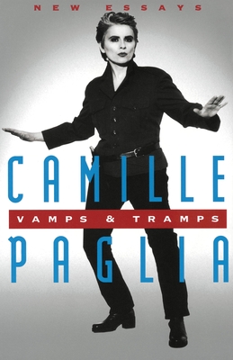 Vamps & Tramps: New Essays - Paglia, Camille
