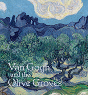 Van Gogh and the Olive Groves