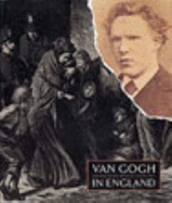 Van Gogh in England: Portrait of the Artist as a Young Man