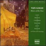 Van Gogh: Music of His Time