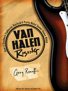 Van Halen Rising: How a Southern California Backyard Party Band Saved Heavy Metal