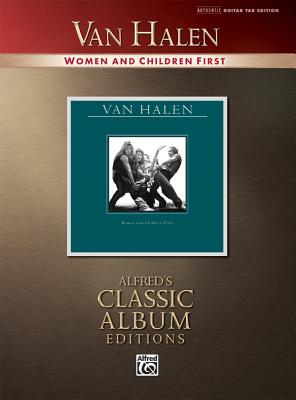 Van Halen -- Women and Children First: Authentic Guitar Tab - Van Halen