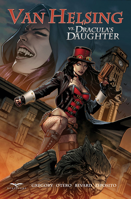 Van Helsing vs. Dracula's Daughter - Gregory, Raven, and Otero, Allan