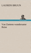 Van Zantens Wundersame Reise