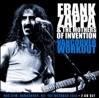 Vancouver Workout - Frank Zappa & the Mothers of Invention