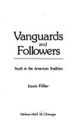 Vanguards and Followers: Youth in the American Tradition