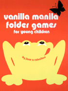 Vanilla Manila Folder Games: For Young Children