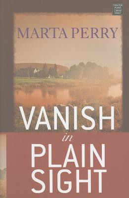 Vanish in Plain Sight - Perry, Marta