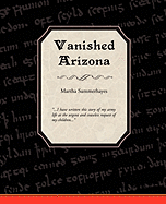 Vanished Arizona Recollections of the Army Life by a New England Woman