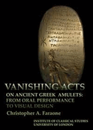 Vanishing Acts on Ancient Greek Amulets