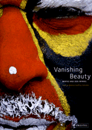 Vanishing Beauty: Indigenous Body Art and Decoration