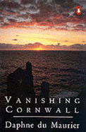 Vanishing Cornwall - Du Maurier, Daphne
