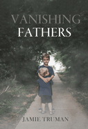 Vanishing Fathers