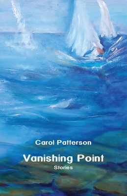 Vanishing Point: Stories - Patterson, Carol