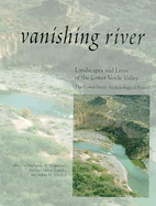 Vanishing River: Landscapes and Lives of the Lower Verde Valley -- The Lower Verde Valley Archaeological Project