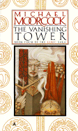 Vanishing Tower 4 - Moorcock, Michael