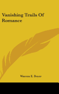 Vanishing Trails Of Romance