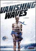 Vanishing Waves - Kristina Buozyte