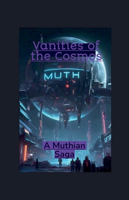 Vanities of the Cosmos - Ritchey, Nathan