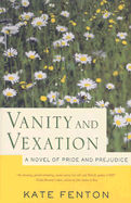 Vanity and Vexation: A Novel of Pride and Prejudice