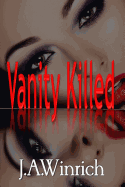 Vanity Killed