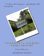 Vanourney & Lukavsky Family History: From Bohemia