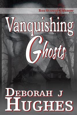 Vanquishing Ghosts - Chandler, Katrina a (Editor), and Hughes, Deborah J