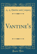 Vantine's (Classic Reprint)