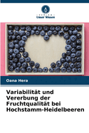 Variabilit?t und Vererbung der Fruchtqualit?t bei Hochstamm-Heidelbeeren