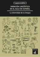 Variacin lingstica en el aula de espaol. La diversidad de la lengua