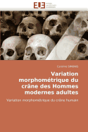 Variation Morphometrique Du Crane Des Hommes Modernes Adultes