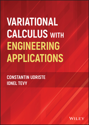 Variational Calculus with Engineering Applications - Udriste, Constantin, and Tevy, Ionel