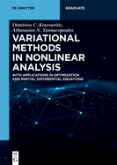 Variational Methods in Nonlinear Analysis: With Applications in Optimization and Partial Differential Equations