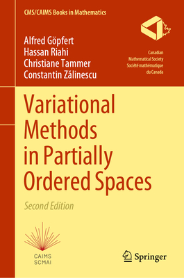 Variational Methods in Partially Ordered Spaces - Gpfert, Alfred, and Riahi, Hassan, and Tammer, Christiane