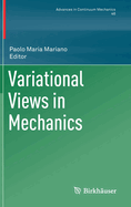Variational Views in Mechanics