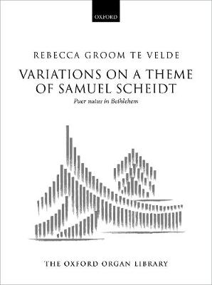 Variations on a Theme of Samuel Scheidt: Puer Natus in Bethlehem - Te Velde, Rebecca Groom