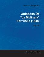 Variations on "La Molinara" by Niccol? Paganini for Violin (1888) Op.108