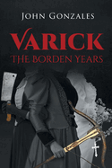Varick: The Borden Years