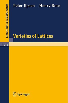 Varieties of Lattices - Jipsen, Peter, and Rose, Henry
