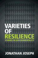 Varieties of Resilience: Studies in Governmentality