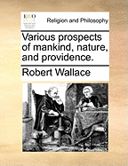 Various Prospects of Mankind, Nature, and Providence