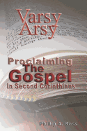 Varsy Arsy: Proclaiming the Gospel in Second Corinthians