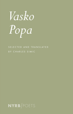 Vasko Popa - Popa, Vasko, and Simic, Charles (Selected by)