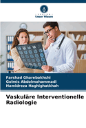 Vaskul?re Interventionelle Radiologie