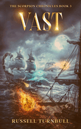 Vast: The Scorpion Chronicles Book 3
