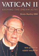 Vatican II: Keeping the Dream Alive