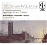 Vaughan Williams: A London Symphony; Symphony No. 8 in D minor