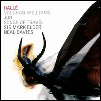 Vaughan Williams: Job; Songs of Travel - Neal Davies (bass baritone); Hall Orchestra; Mark Elder (conductor)