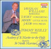 Vaughan Williams: Romance; Tausky: Concertino; Moody: Little Suite - Academy of St. Martin in the Fields; Tommy Reilly (harmonica)